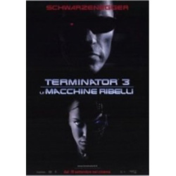 Terminator 3 Poster. Rise of the Machines Italian Poster