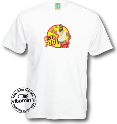 Mr T: Shut Up Fool T-Shirt