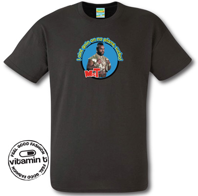 Mr T: No Plane Sucka T-Shirt 