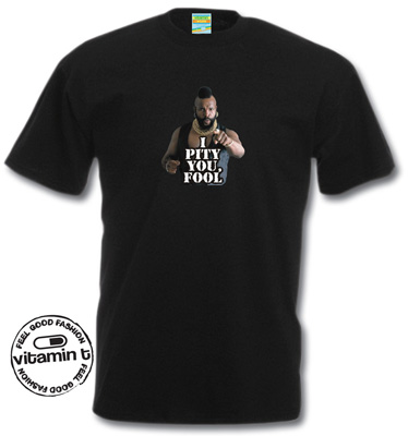 Mr T T-Shirt - The A Team I Pity You Fool
