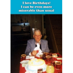 Greetings Card. Even More Miserable Than Usual