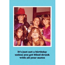 Greetings Card. Its Just Not A Birthday