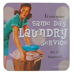 Coasters. Same day Laundry
