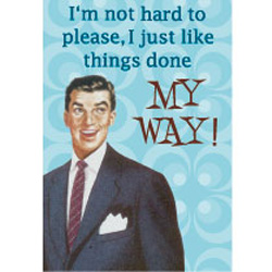 Metal magnet. Like Things Done My Way