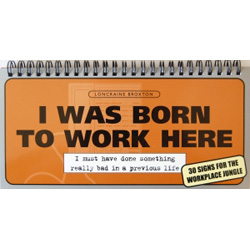Workplace Signs. Sarcastic Office Signs